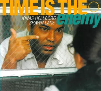 Jonas Hellborg: Time Is The Enemy