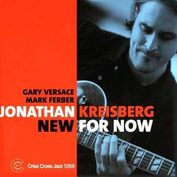 Jonathan Kreisberg: New For Now