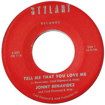 Jonny Benavidez: Tell Me That You Love Me