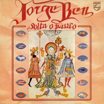 Jorge Ben: Solta O Pavão