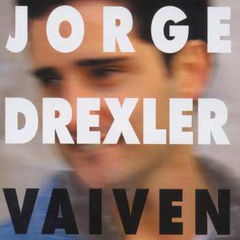 LP Jorge Drexler: Vaiven 582884