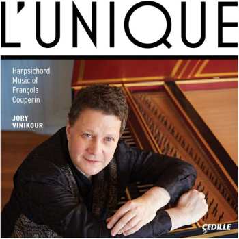 Jory Vinikour: L' Unique: Harpsichord Music Of François Couperin