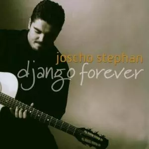 Joscho Stephan: Django Forever