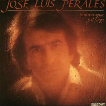 Album José Luis Perales: Entre El Agua Y El Fuego