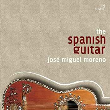 Album José Miguel Moreno: The Spanish Guitar 