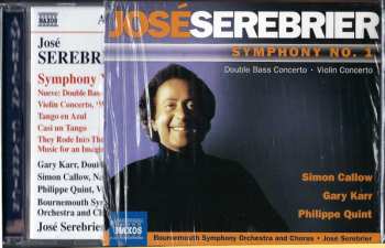 CD Jose Serebrier: Symphony No. 1 • Double Bass Concerto • Violin Concerto 571818