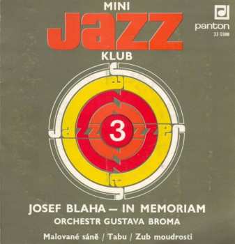 Album Gustav Brom Orchestra: Mini Jazz Klub 3 (Josef Blaha — In Memoriam)