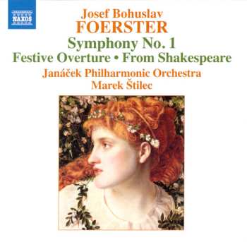 Josef Bohuslav Foerster: Symphony No. 1 • From Shakespeare