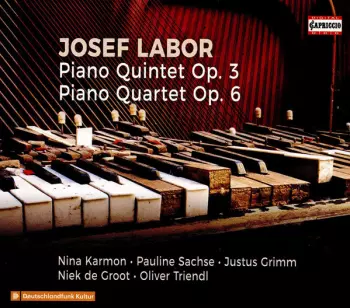 Piano Quintet Op. 3; Piano Quintet Op. 6