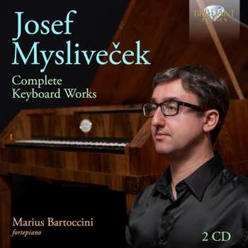 Josef Mysliveček: Complete Keyboard Works