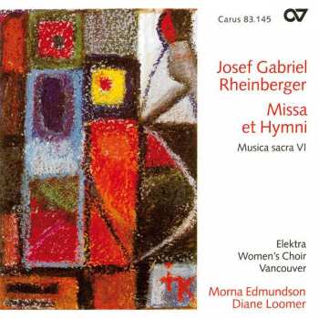 CD Josef Rheinberger: Missa Et Hymni / Musica Sacra VI 462394