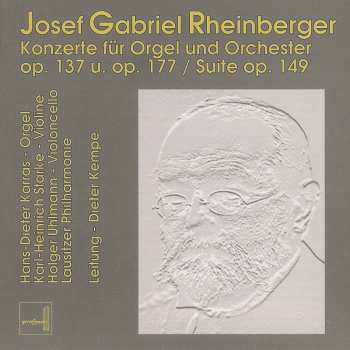 2CD Josef Rheinberger: Orgelkonzerte Nr.1 & 2 (opp.137 & 177) 555212