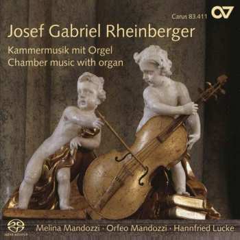 SACD Josef Rheinberger: Kammermusik Mit Orgel 475221