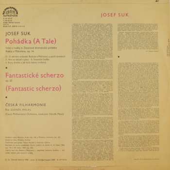 LP Josef Suk: Orchestrální Skladby - Pohádka = A Tale (Radúz And Mahulena) / Fantastické Scherzo = Fantastic Scherzo 610415