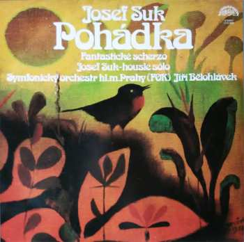 LP The Czech Philharmonic Orchestra: Pohádka / Fantastické Scherzo 52928