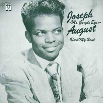 LP Joseph August: Rock My Soul 614925