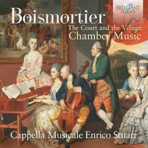 Album Joseph Bodin De Boismortier: The Court And The Village - Chamber Music