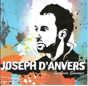 Album Joseph D'Anvers: Les Jours Sauvages