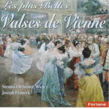 CD Wiener Johann Strauss Orchestra: Les Plus Belles Valses De Vienne - The Most Beautiful Vienna Waltzes 313537