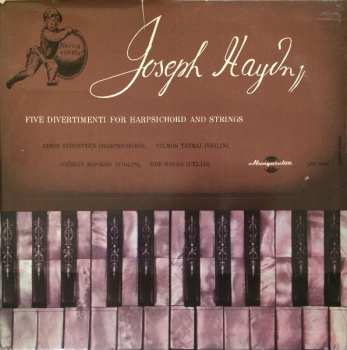 Joseph Haydn: Five Divertimenti For Harpsichord And Strings