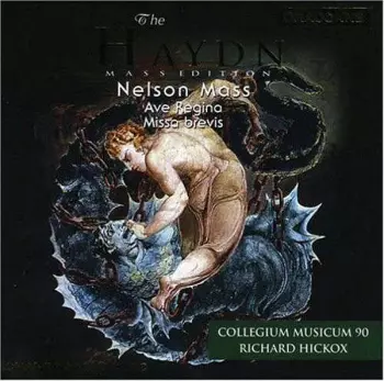 Joseph Haydn: Nelson Mass / Ave Regina / Missa Brevis