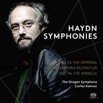 Joseph Haydn: Symphonies: No. 53 The Imperial / No. 64 Tempora Mutantur / No. 96 The Miracle