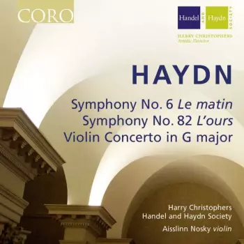 Symphony No. 6 'Le Matin'; Symphony No. 82 'L'Ours'; Violin Concerto In G Major