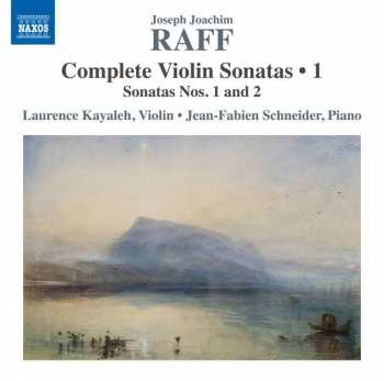 Album Joseph Joachim Raff: Complete Violin Sonatas • 1