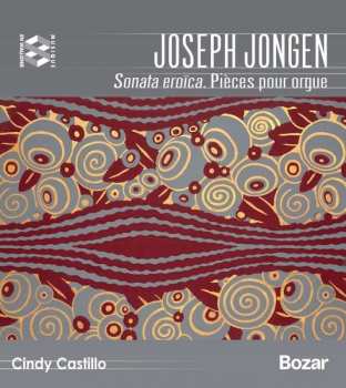 CD Joseph Jongen: Sonata Eroica; Pièces Pour Orgue 573364