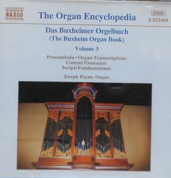 Album Joseph Payne: Das Buxheimer Orgelbuch = The Buxheim Organ Book - Volume 3