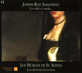 CD Joseph Ruiz Samaniego: La Vida Es Sueño... 580060