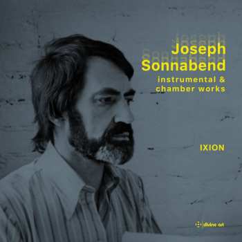 Album Joseph Sonnabend: Instrumental & Chamber Works