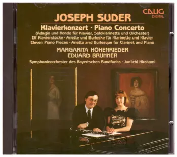 Klavierkonzert = Piano Concerto (Adagio Und Rondo Für Klavier, Soloklarinette Und Orchester) · Elf Klavierstücke = Eleven Piano Pieces · Ariette Und Burleske Für Klarinette Und Klavier = Arietta And Burlesque For Clarinet And Piano 