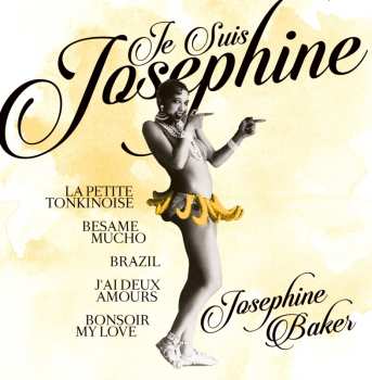 CD Josephine Baker: Je Suis Josephine 618564