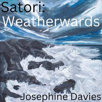 Album Josephine Davies: Satori: Weatherwards