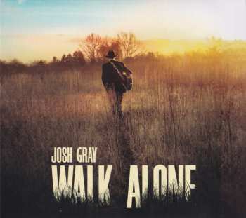 Album Josh Gray: Walk Alone