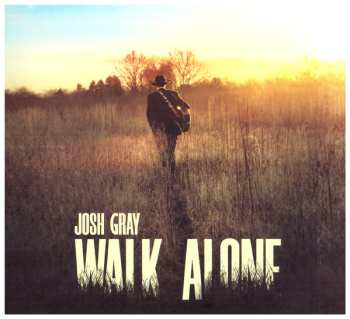 CD Josh Gray: Walk Alone 655901