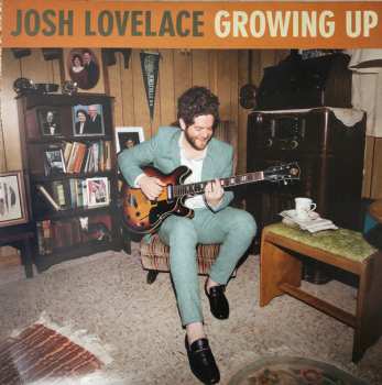 LP Josh Lovelace: Growing Up 598248