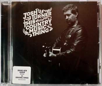 CD Josh Turner: This Country Music Thing 624582