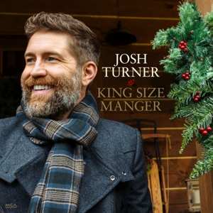 LP Josh Turner: King Size Manger LTD 592835