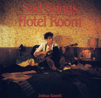 LP Joshua Bassett: Sad Songs In A Hotel Room CLR 475481