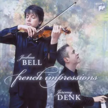 Joshua Bell: French Impressions