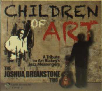 CD Joshua Breakstone: Children Of Art 640920