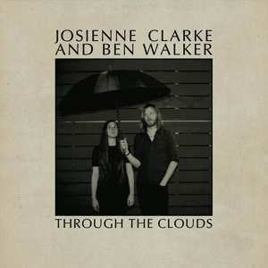 LP Josienne Clarke And Ben Walker: Through The Clouds 388375