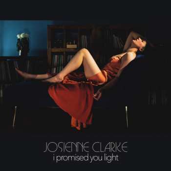 Album Josienne Clarke: I Promised You Light