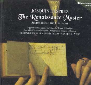 Josquin Des Prés: The Renaissance Master