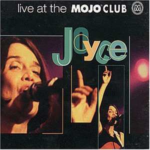 Album Joyce: Live At The Mojo Club