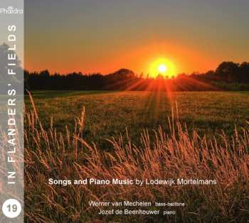 Album Jozef De Beenhouwer Werner Van Mechelen: In Flanders Fields 19: Songs And Piano Mosic By Lodewijk Mortelmans