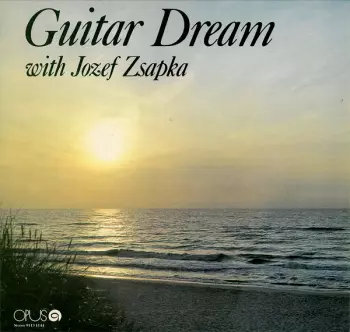 Guitar Dream With Jozef Zsapka