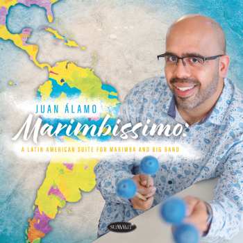 CD Juan Alamo: Marimbissimo: Latin American Suite For Marimba 623550